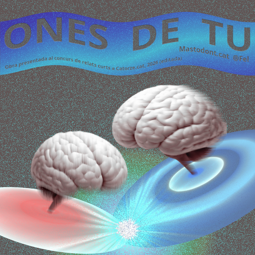 Ones de tu, obra de @Fel per a mastodont.cat i catorze.cat